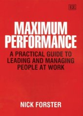 book Maximum Performance: A Practical Guide To Leading And Managing People At Work