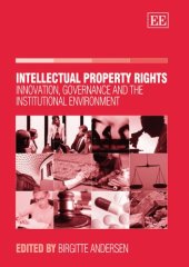 book Intellectual Property Rights: Innovation, Governance And the Institutional Environment