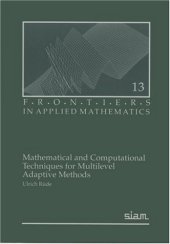 book Mathematical and Computational Techniques for Multilevel Adaptive Methods (Frontiers in Applied Mathematics)