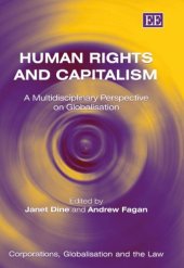 book Human Rights And Capitalism: A Multidisciplinary Perspective on Globalisation (Corporations, Globalisation and the Law Series)