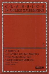 book A Survey of Lie Groups and Lie Algebra with Applications and Computational Methods (Classics in Applied Mathematics)