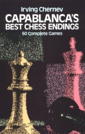 book Capablanca's Best Chess Endings: 60 Complete Games