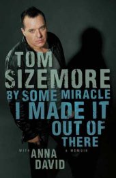 book By Some Miracle I Made It Out of There: A Memoir