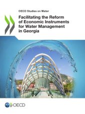 book Facilitating the reform of economic instruments for water management in Georgia.