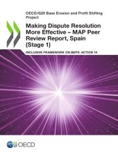 book Making dispute resolution more effective : MAP peer review report. Spain. Stage 1.