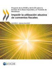 book Preventing the granting of treaty benefits in inappropriate circumstances, action 6-2015 final report.