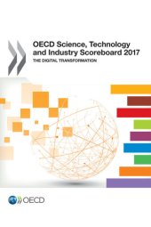 book OECD Science, Technology and Industry Scoreboard 2017 : the digital transformation