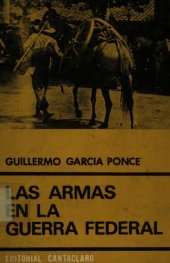 book Las armas en la Guerra Federal