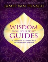 book Wisdom from Your Spirit Guides A Handbook to Contact Your Soul’s Greatest Teachers