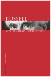 book Russell. Vita, pensiero, opere scelte