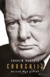 book Churchill: Walking with Destiny