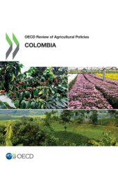 book OECD review of agricultural policies. Colombia 2015.