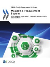 book MEXICO’S E-PROCUREMENT SYSTEM : redesigning compranet through stakeholder engagement.