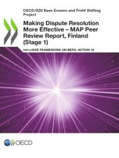 book Making dispute resolution more effective - MAP peer review report : inclusive framework on BEPS: action 14 [...] Finland (stage 1)