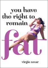 book You Have the Right to Remain Fat