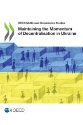 book Maintaining the Momentum of Decentralisation in Ukraine