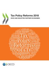 book Tax Policy Reforms 2018 OECD and Selected Partner Economies