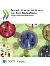 book Trade in Counterfeit Goods and Free Trade Zones - Evidence from Recent Trends.