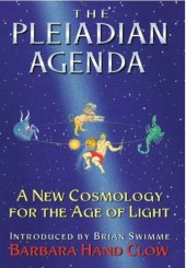 book The Pleiadian Agenda: A New Cosmology for the Age of Light