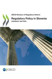 book Regulatory policy in Slovenia : oversight matters.