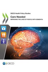 book Care Needed : Improving the Lives of People with Dementia