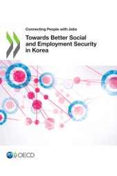 book Towards Better Social and Employment Security in Korea