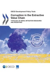 book Corruption in the extractive value chain typology of risks, mitigation measures and incentives