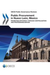 book Public procurement in Nuevo León, Mexico promoting efficiency through centralisation and professionalisation