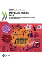 book OECD territorial reviews Morelos, Mexico : monitoring progress and special focus on accessibility