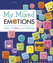 book My Mixed Emotions: Help Your Kids Handle Their Feelings