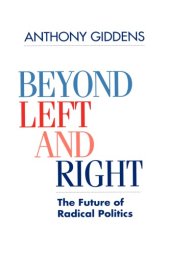 book Beyond Left and Right: The Future of Radical Politics