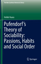 book Pufendorf’s Theory of Sociability: Passions, Habits and Social Order