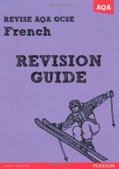 book REVISE AQA: GCSE French Revision Guide (REVISE AQA GCSE MFL 09)