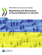 book Maintaining the Momentum of Decentralisation in Ukraine