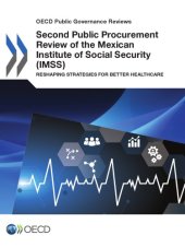 book Second public procurement review of the Mexican Institute of Social Security (IMSS) reshaping strategies for better healthcare