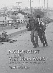 book Nationalist in the Viet Nam Wars: Memoirs of a Victim Turned Soldier