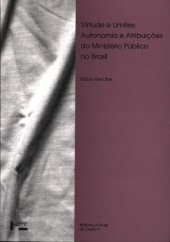 book Virtudes e Limites - Autonomia e Atribuições do Ministério Público do Brasil