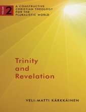 book Trinity and Revelation : a Constructive Christian Theology for the Pluralistic World, volume 2.