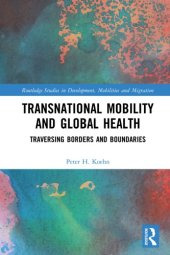 book Transnational Mobility and Global Health: Traversing Borders and Boundaries