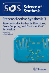 book Stereoselective synthesis. 3, Stereoselective pericyclic reactions, cross coupling, C-H and C-X activation