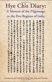 book The Hye Ch’O Diary: Memoir of the Pilgrimage to the Five Regions of India