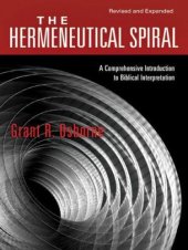 book The Hermeneutical Spiral: A Comprehensive Introduction to Biblical Interpretation