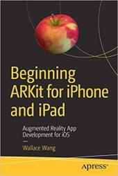 book Beginning ARKit for iPhone and iPad: Augmented Reality App Development for iOS