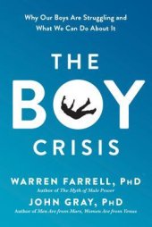 book The Boy Crisis: Why Our Boys Are Struggling and What We Can Do about It