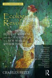 book Ecology and Revolution: Herbert Marcuse and the Challenge of a New World System Today