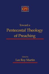 book Toward a Pentecostal Theology of Preaching