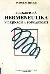 book Filosofická hermeneutika v dějinách a v současnosti