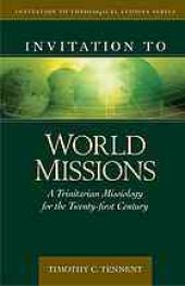 book Invitation to world missions : a trinitarian missiology for the twenty-first century