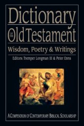 book Dictionary of the Old Testament : a Compendium of Contemporary Biblical Scholarship.