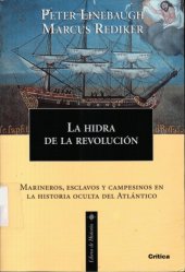 book La hira de la revolución. Marineros, esclavos y campesinos en la historia oculta del Atlántico